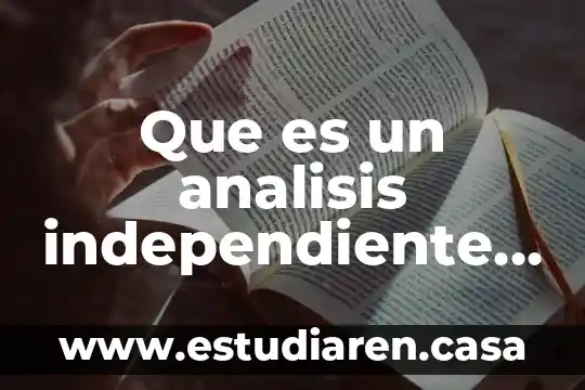 Que es un analisis independiente de cultivo