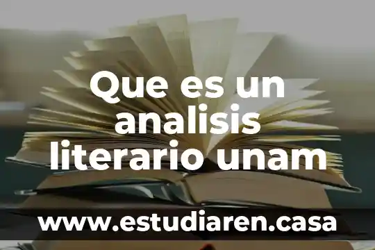 Que es un texto literario y sus ejemplos 4 Que es un analisis literario unam