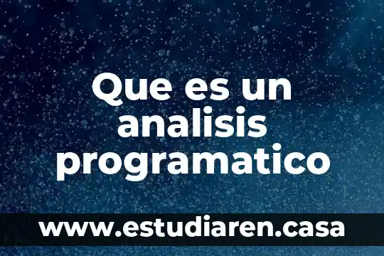 Que es un analisis metaurgico 4 Que es un analisis programatico