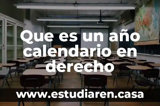 Que es un año calendario en derecho