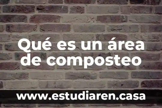 Que es area de choque en urgencias 4 Qué es un área de composteo