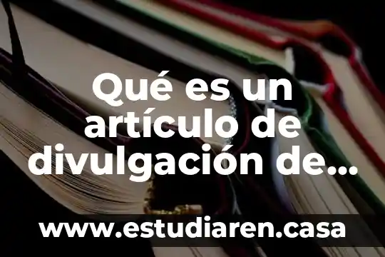 Qué es un artículo de divulgación de los celulares