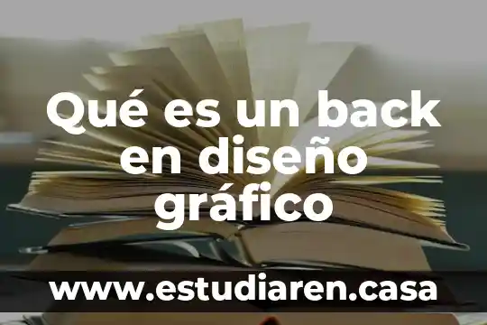 Que es xilografía en diseño gráfico 7 Qué es un back en diseño gráfico