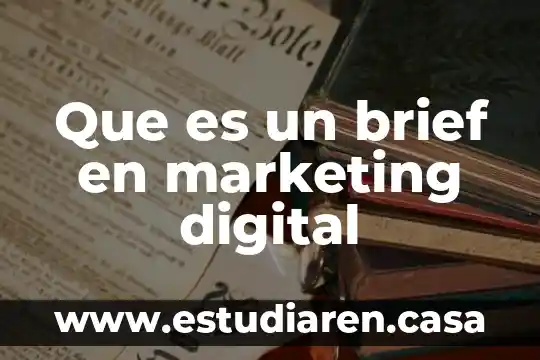 Que es un brief en marketing digital