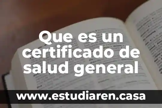 Que es un certificado de salud general