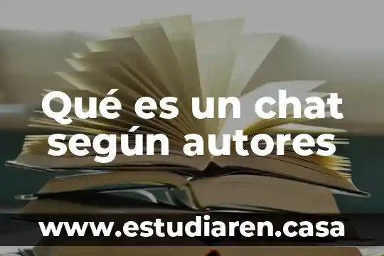 Qué es un chat según autores