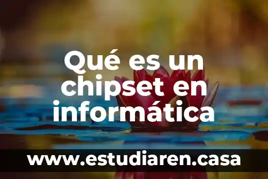 Qué es un chipset en informática