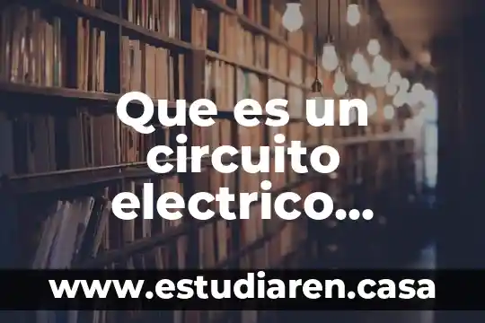Que es un circuito electrico esquema