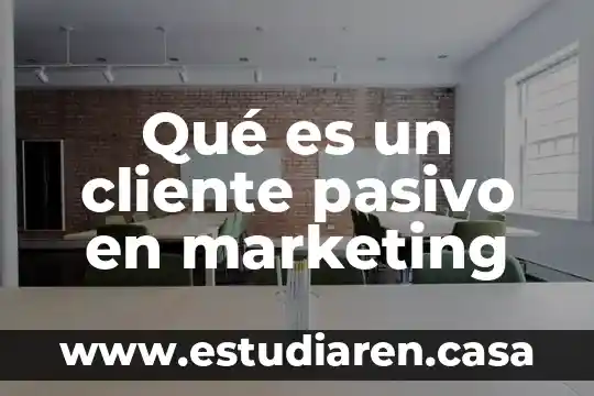 Australian interactive marketing que es 8 Qué es un cliente pasivo en marketing