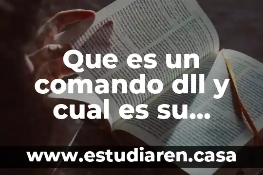 Que es un comando dll y cual es su funcion