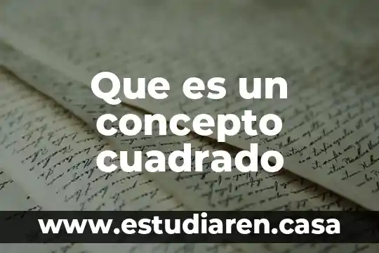 Que es un trinomi cuadrado perfecto con tres ejemplos 6 Que es un concepto cuadrado