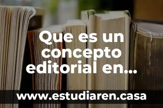 Que es la editorial ejemplos de un libro 3 Que es un concepto editorial en fotografia