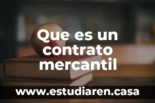 Que es un contrato mercantil