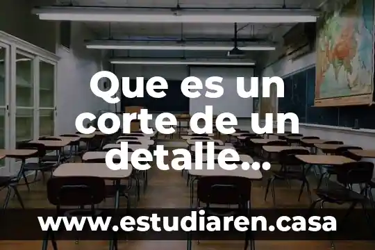 Indole estructural que es 4 Que es un corte de un detalle estructural