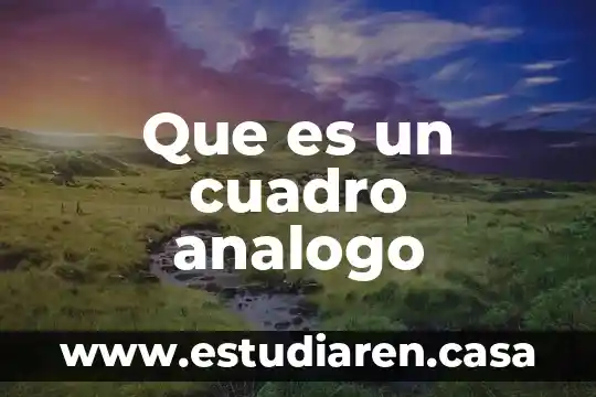 Qué es una parafrasis y sus elementos 8 Que es un cuadro analogo