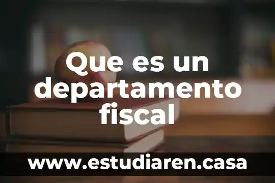 Que es una politica fiscal expansiva 7 Que es un departamento fiscal