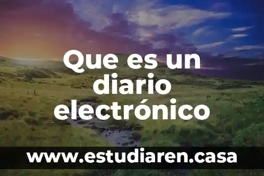 Que es un diario electrónico