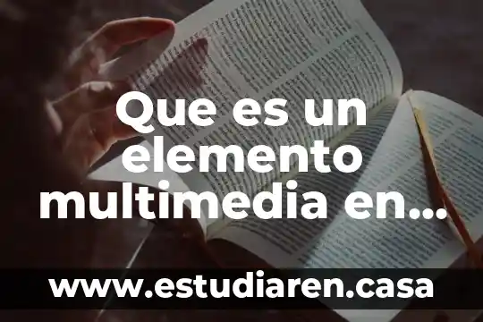 Que es un elemento multimedia en power point