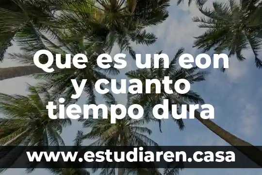 Que es tiempo de latencia en farmacología 3 Que es un eon y cuanto tiempo dura