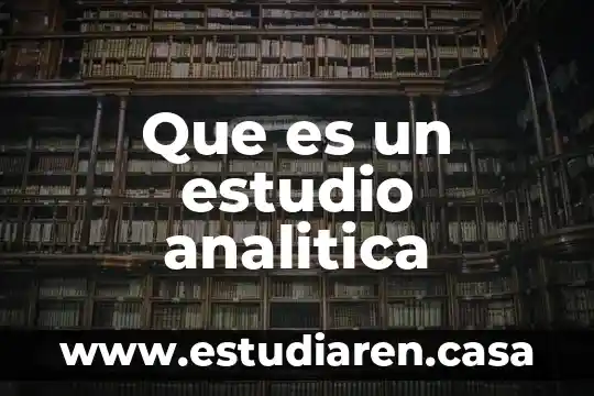 Que es programacion analitica 3 Que es un estudio analitica