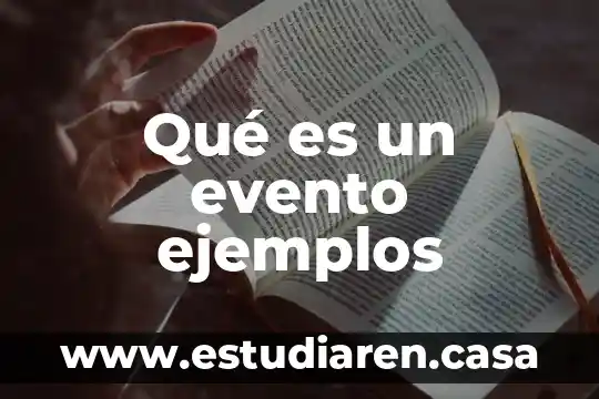 Que es evento o suceso en matemáticas ejemplos 4 Qué es un evento ejemplos