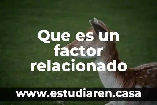 Que es el factor rh y su importancia 5 Que es un factor relacionado