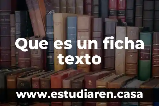 Que es una ficha de registro y como se elabora 8 Que es un ficha texto