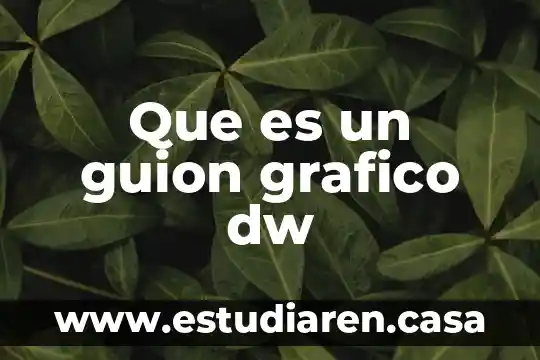 Qué es y para qué sirve un guion largo 5 Que es un guion grafico dw
