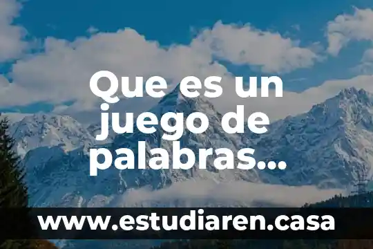 Que es un juego de palabras cuarto grado