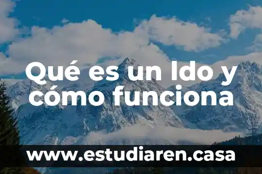 Qué es y cómo funciona la cepal 4 Qué es un ldo y cómo funciona