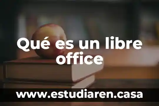 Qué es un libre office