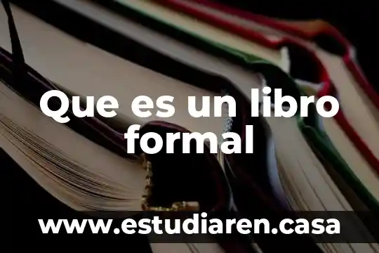 Libro sexo que es desarrollo 5 Que es un libro formal