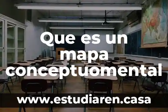 Que es un mapa ctm 6 Que es un mapa conceptuomental