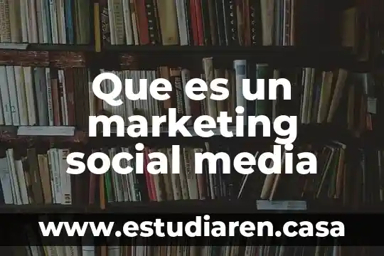 Australian interactive marketing que es 5 Que es un marketing social media