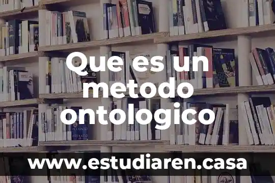 Que es un metodo ontologico