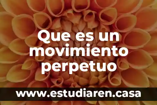 Que es un movimiento perpetuo