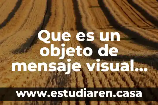 Que es un objeto de mensaje visual en ilustrator