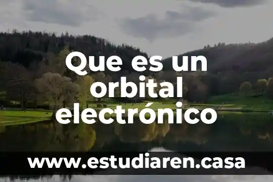 Que es un orbital electrónico
