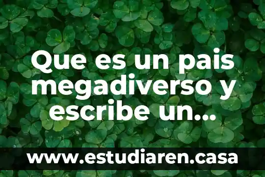 Madagascar información sobre por qué es un país megadiverso 3 Que es un pais megadiverso y escribe un ejemplos