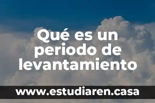 Que es periodo de enfermedad 3 Qué es un periodo de levantamiento