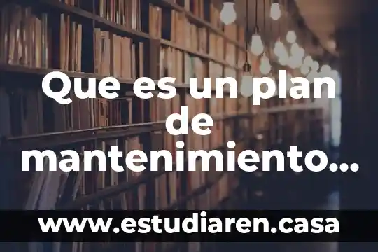 Que es valor predictivo positivo 5 Que es un plan de mantenimiento predictivo