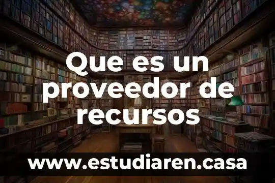 Que es la sobreexplotacion y mal uso de recursos naturales 3 Que es un proveedor de recursos