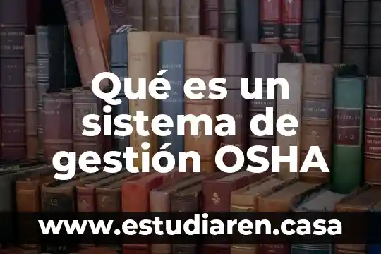 Qué es un sistema de gestión OSHA