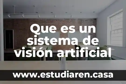 Que es un sistema de visión artificial