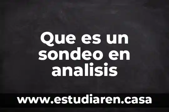Que es un sondeo en analisis