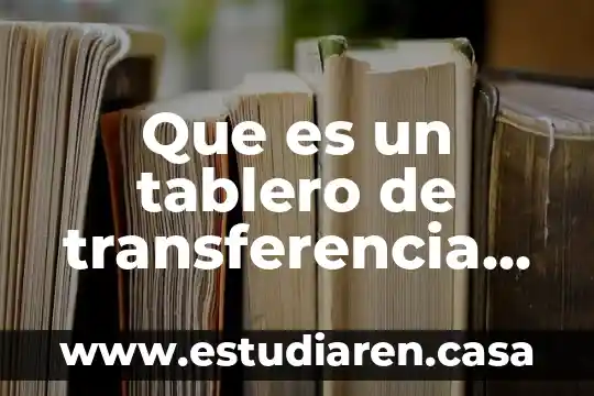 Que es un tablero de transferencia electrico