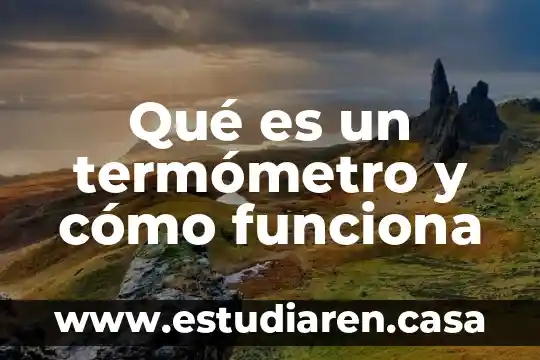 Que es mpls como funciona 6 Qué es un termómetro y cómo funciona