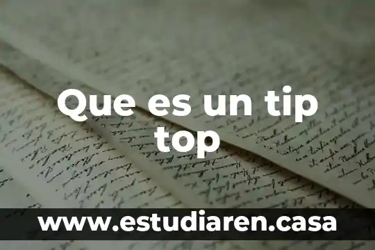 Tip 41 que es 3 Que es un tip top
