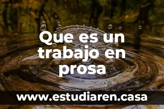 Que es un trabajo en prosa
