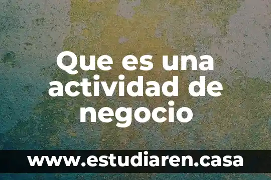 Que es una actividad de negocio